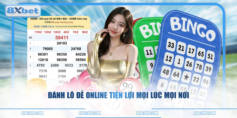 Đánh lô đề online tiện lợi mọi lúc mọi nơi
