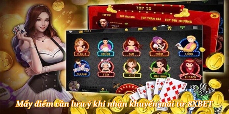 Mấy điểm cần lưu ý khi nhận khuyến mãi từ 8XBET